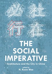 The social imperative. Architecture and the City in China cover image cdn