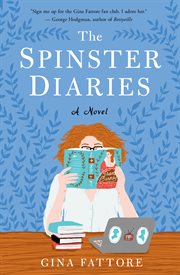 The spinster diaries : a novel cover image cdn