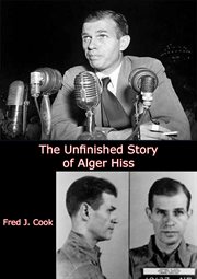 The unfinished story of Alger Hiss cover image cdn