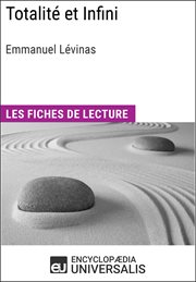 Totalité et infini d'emmanuel lévinas. Les Fiches de lecture d'Universalis cover image cdn