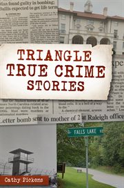 TRIANGLE TRUE CRIME STORIES cover image cdn