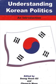 Understanding Korean politics : an introduction cover image cdn