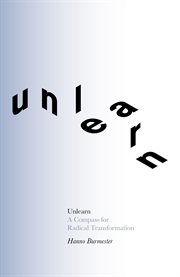 Unlearn. A Compass for Radical Transformation cover image cdn