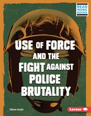 Use of force and the fight against police brutality cover image cdn