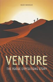 Venture. The Rogue Expeditions Story cover image cdn