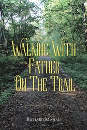 Walking with father on the trail cover image cdn