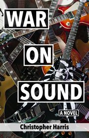 War on sound : a novel cover image cdn