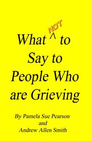 What not to say to people who are grieving cover image cdn