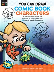 You Can Draw Comic Book Characters : a Step-By-step Guide for Learning to Draw More Than 25 Comic Book Characters cover image cdn