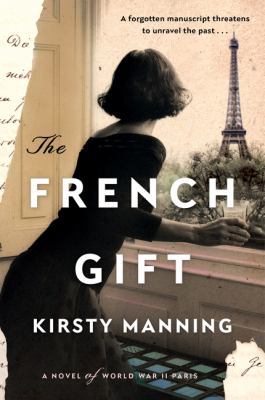 The French gift : a novel of World War II Paris  cover image cdn