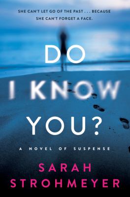 Do I know you? : a novel of suspense  cover image cdn