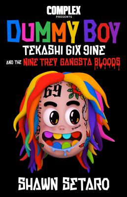 Dummy boy : Tekashi 6ix9ine and the Nine Trey Gangsta Bloods  cover image cdn