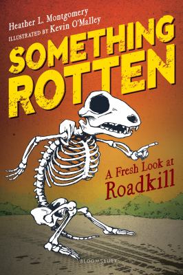 Something Rotten A Fresh Look at Roadkill cover image cdn