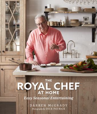 The royal chef at home : easy seasonal entertaining  cover image cdn