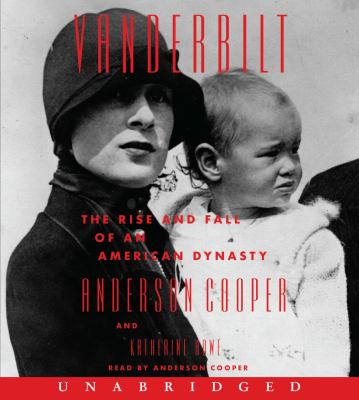 Vanderbilt the rise and fall of an American dynasty cover image
