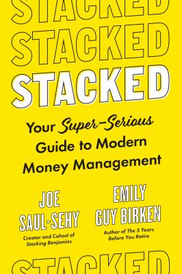 Stacked : your super-serious guide to modern money management  cover image cdn