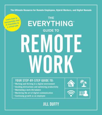 The everything guide to remote work : the ultimate resource for remote employees, hybrid workers, and digital nomads  cover image cdn