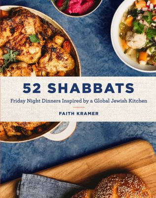 52 Shabbats : Friday night dinners inspired by a global Jewish kitchen  cover image cdn