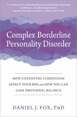 Complex borderline personality disorder : how coexisting conditions affect your BPD and how you can gain emotional balance  cover image cdn
