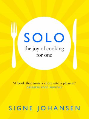 Solo : the joy of cooking for one  cover image cdn