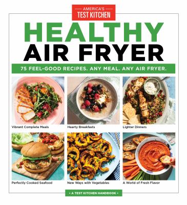 Healthy air fryer : 75 feel-good recipes, any meal any air fryer  cover image cdn