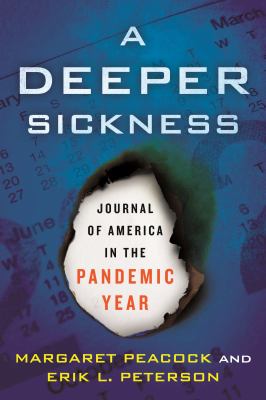 A deeper sickness : journal of America in the pandemic year  cover image cdn