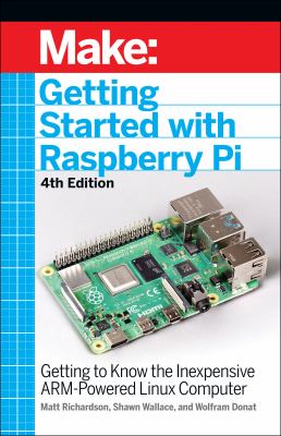 Make : Getting started with Raspberry Pi : getting to know the inexpensive ARM-powered Linux computer  cover image cdn