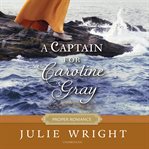 A captain for Caroline Gray cover image cdn