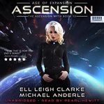 Ascension. Age of Expansion - A Kurtherian Gambit Series cover image cdn