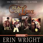 Blaze of love. A Contemporary Fireman Western Romance Boxset (Firefighters of Long Valley Romance) cover image cdn