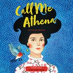 Call me Athena, girl from Detroit : a novel in verse cover image cdn