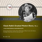 Classic radio's greatest western shows, volume 6 cover image cdn