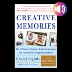 Creative Memories : the 10 timeless principles behind the company that pioneered the scrapbooking industry cover image cdn