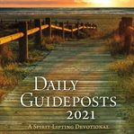 Daily guideposts 2021 : a spirit-lifting devotional cover image cdn