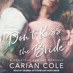 Don't kiss the bride cover image cdn