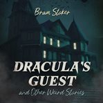 Dracula's guest and other weird stories cover image cdn
