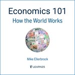 Economics 101: how the world works cover image cdn