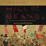 Hill of beans : a novel of war and celluloid cover image cdn