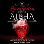 Love Potion For the Alpha cover image cdn