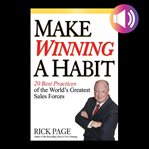 Make winning a habit : 20 best practices of the world's greatest sales forces cover image cdn