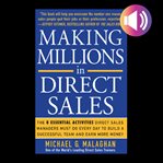 Making millions in direct sales : [the 8 essential activities direct sales managers must do every day to build a successful team and earn more money] cover image cdn