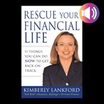 Rescue your financial life : [11 things you can do now to get back on track] cover image cdn