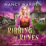 Ribbing and Runes : Vampire Knitting Club Series, Book 13 cover image cdn