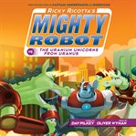 Ricky Ricotta's mighty robot vs. the uranium unicorns from Uranus cover image cdn