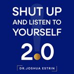 Shut up and listen to yourself cover image cdn