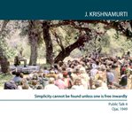 Simplicity cannot be found unless one is free inwardly : ojai 1949 - public talk 4 cover image cdn