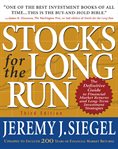 Stocks for the long run : [the definitive guide to financial market returns and long-term investment strategies] cover image cdn