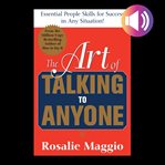 The art of talking to anyone : [essential people skills for success in any situation!] cover image cdn