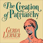 The creation of patriarchy cover image cdn