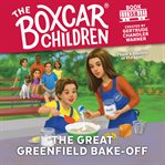 The great Greenfield bake-off cover image cdn